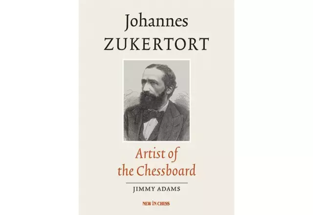 Johannes Zukertort Artist of the Chessboard