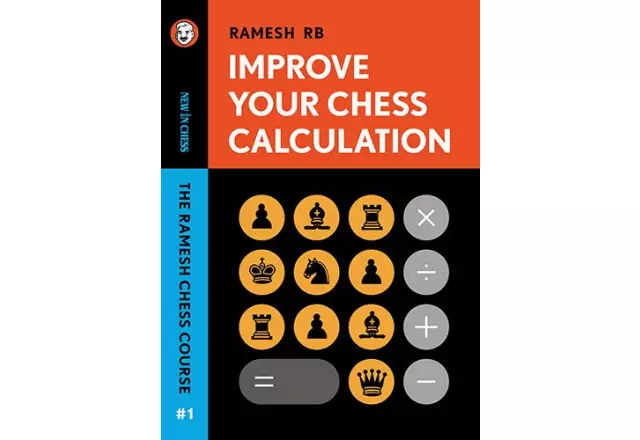 Improve Your Chess Calculation - R.B. Ramesh