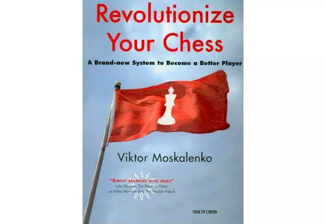 Revolutionize Your Chess: A Brand New System to Become a Better Player