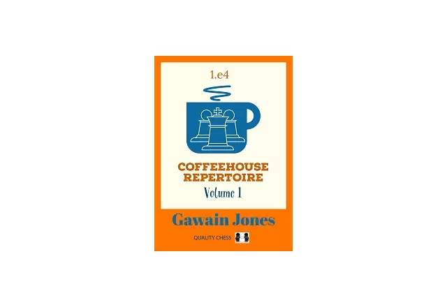 Coffeehouse Repertoire 1.e4 Volume 1 by Gawain Jones (twarda okładka)