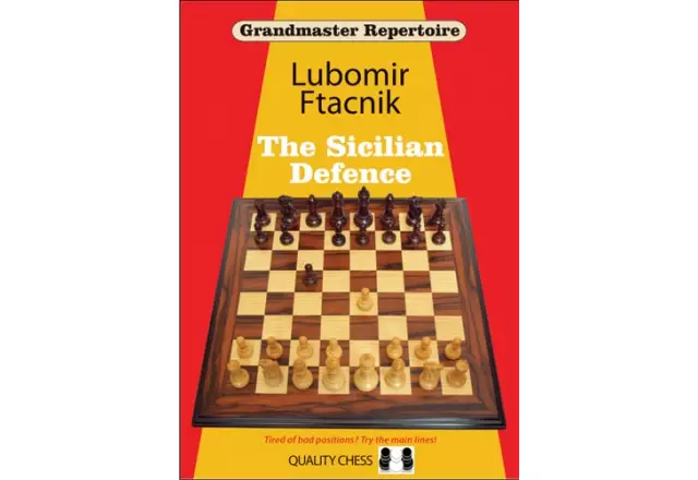 Grandmaster Repertoire 6 - The Sicilian Defence by Lubomir Ftacnik, Opening  chess book by Quality Chess