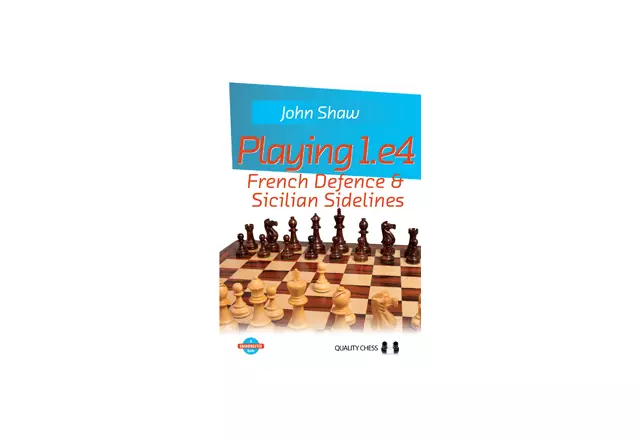 Playing 1.e4 - French Defence and Sicilian Sidelines by John Shaw (twarda okładka)