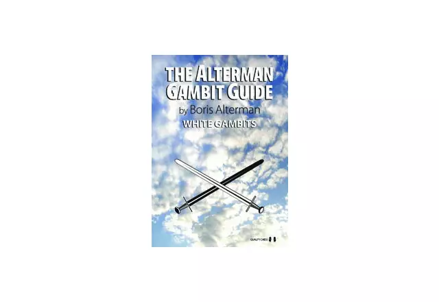 The Alterman Gambit Guide - White Gambits by Boris Alterman