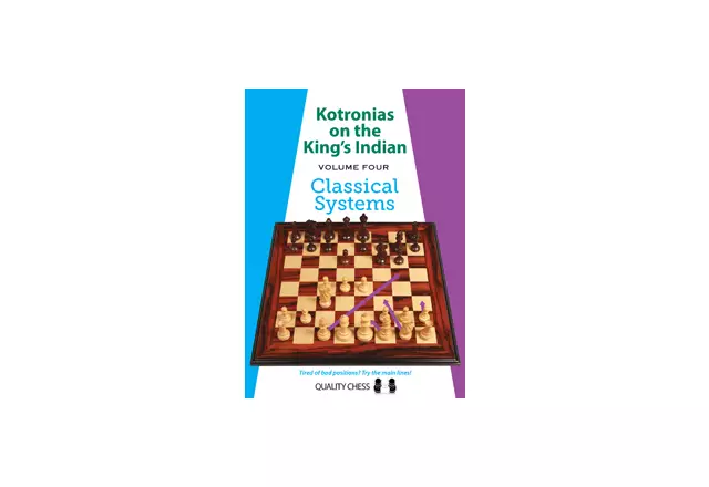 Kotronias on the King's Indian Classical Systems (hardcover) by Vassilios Kotronias