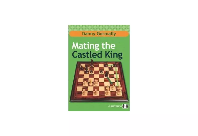 Mating the Castled King (hardcover) by Danny Gormally
